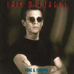 Iain Matthews - Pure & Crooked